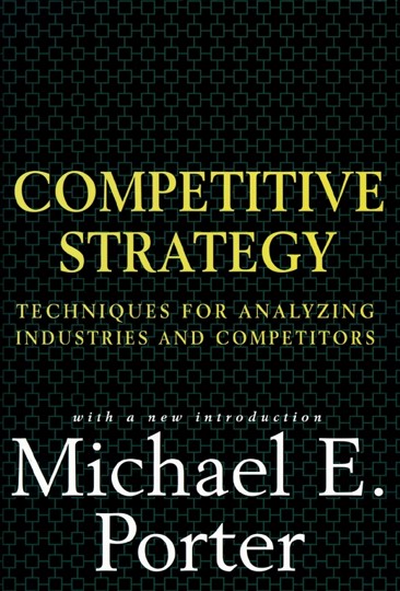 Competitive Strategy van Michael E. Porter.